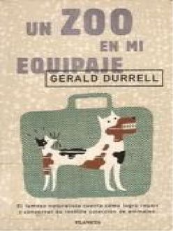 Un Zoo En Mi Equipaje, Gerald Durrell