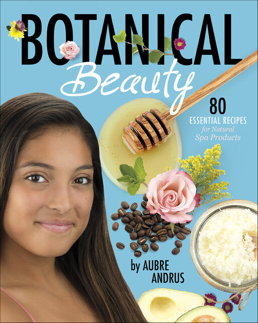 Botanical Beauty, Aubre Andrus