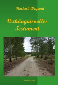 Verhängnisvolles Testament, Herbert Weyand