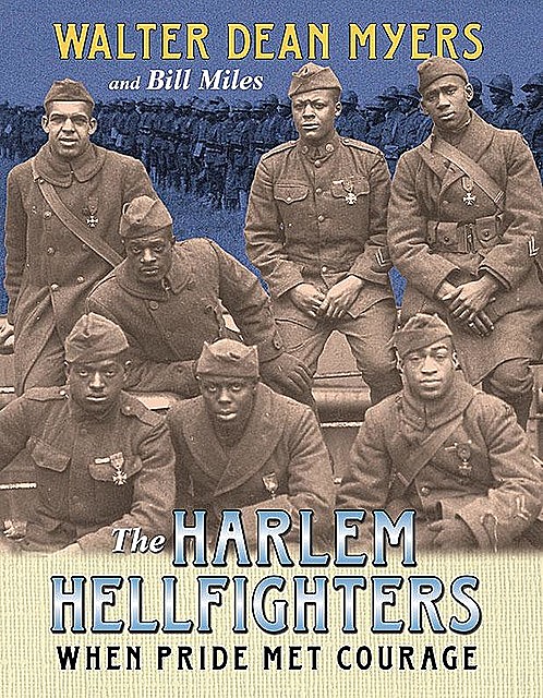 The Harlem Hellfighters, Walter Dean Myers, Bill Miles