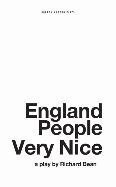 England People Very Nice, Richard Bean