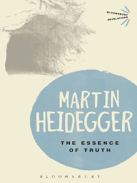 The Essence of Truth, Martin Heidegger