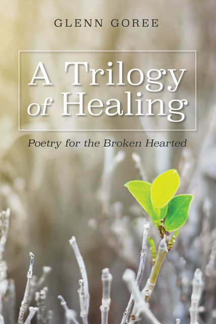 A Trilogy of Healing, Glenn Goree