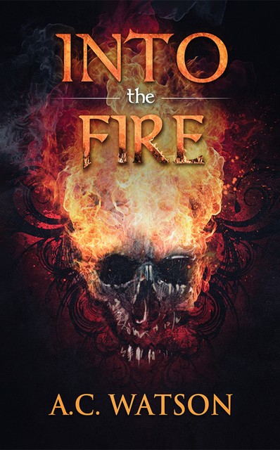 Into the Fire, A.C. Watson