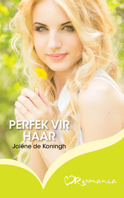 Perfek vir haar, Joléne de Koningh