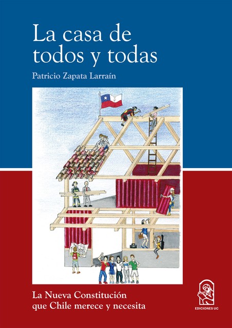 La casa de todos y todas, Patricio Zapata Larraín