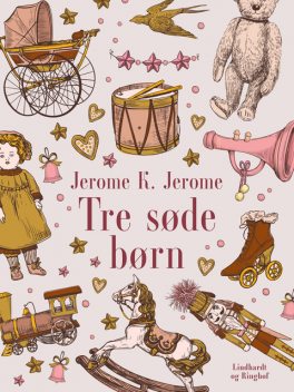 Tre søde børn, Jerome K. Jerome