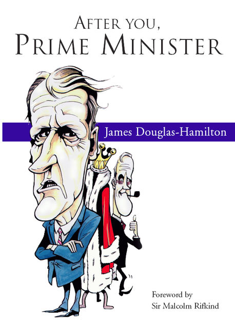 After You Prime Minister, James Douglas-Hamilton