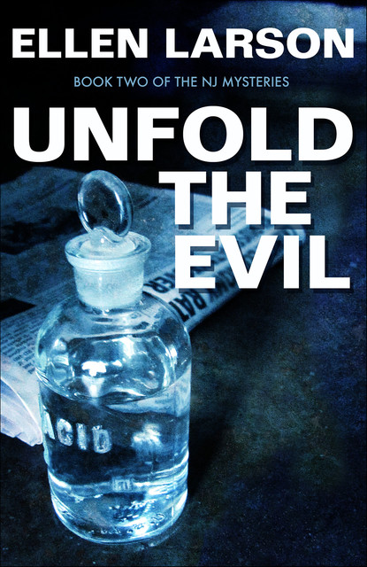 Unfold the Evil, Ellen Larson