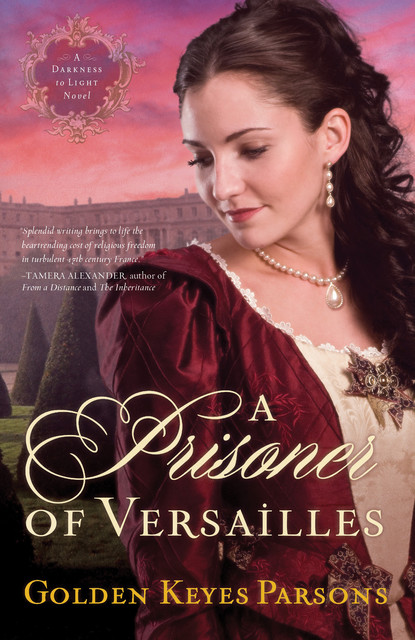 A Prisoner of Versailles, Golden Keyes Parsons