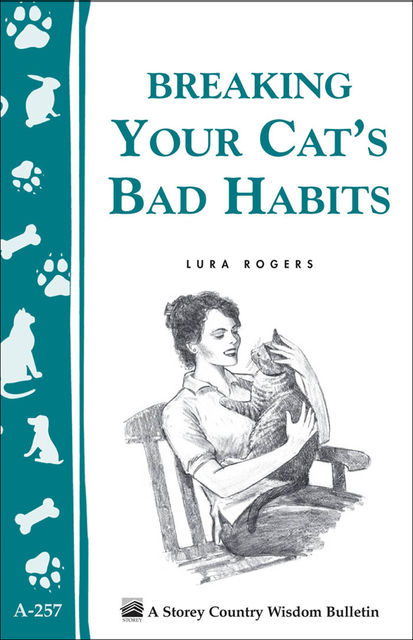 Breaking Your Cat's Bad Habits, Lura Rogers