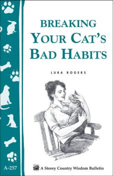 Breaking Your Cat's Bad Habits, Lura Rogers