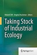 Taking Stock of Industrial Ecology, Angela Druckman, Roland Clift