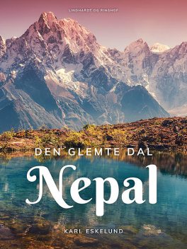 Den glemte dal: Nepal, Karl Johannes Eskelund