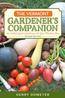 The Vermont Gardener's Companion, Henry Homeyer