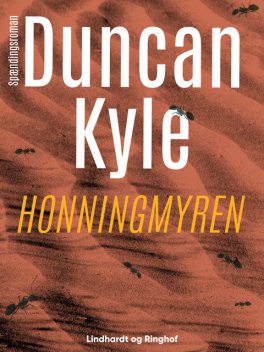 Honningmyren, Duncan Kyle