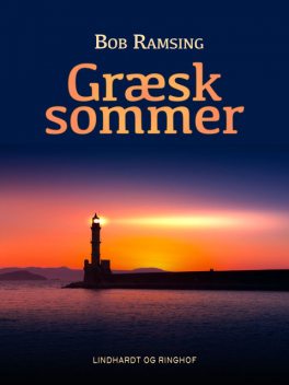 Græsk sommer, Bob Ramsing