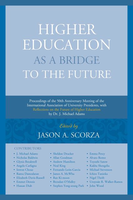 Higher Education as a Bridge to the Future, Edited by Jason A. Scorza