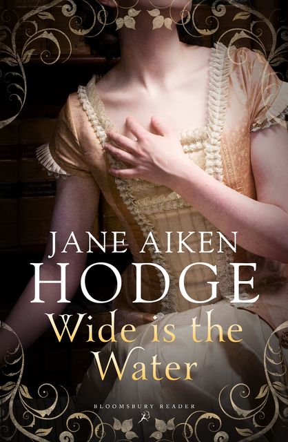 Wide is the Water, Jane Aiken Hodge