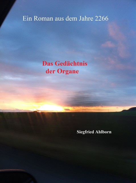 Das Gedächtnis der Organe, Siegfried Ahlborn