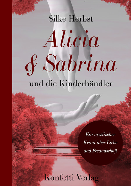 Alicia & Sabrina und die Kinderhändler, Silke Herbst