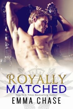 Royally Matched (Royally Series), Emma Chase