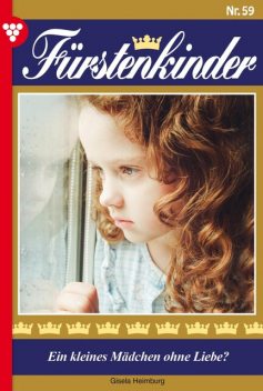 Fürstenkinder 59 – Adelsroman, Gisela Heimburg