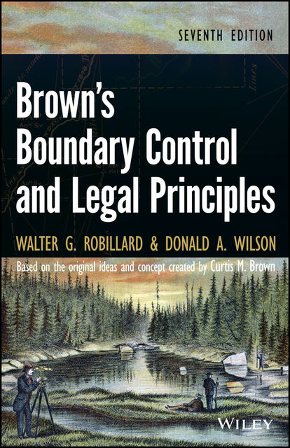 Brown's Boundary Control and Legal Principles, Donald Wilson, Walter G.Robillard
