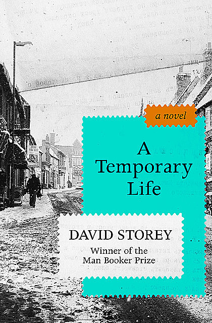 A Temporary Life, David Storey