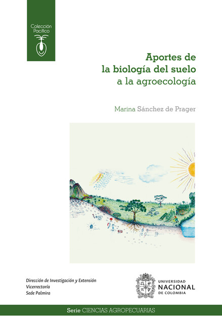 Aportes de la biología del suelo a la agroecología, Marina Sánchez de Prager