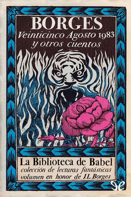 Veinticinco Agosto 1983 y otros cuentos, Jorge Luis Borges