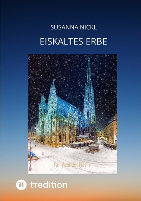 Eiskaltes Erbe, Susanna Nickl