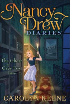 The Ghost of Grey Fox Inn, Carolyn Keene