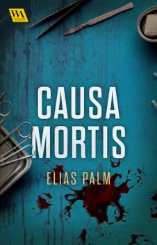 Causa mortis, Elias Palm