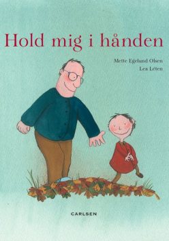 Hold mig i hånden, Mette Egelund Olsen