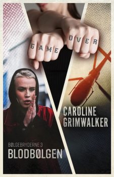 Blodbølgen – 3, Caroline Grimwalker