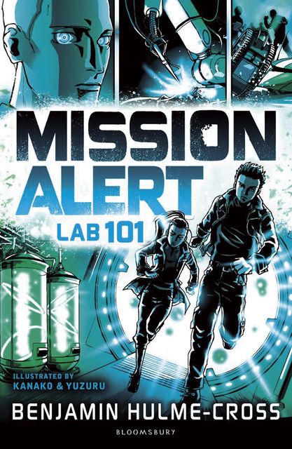 Mission Alert: Lab 101, Benjamin Hulme-Cross