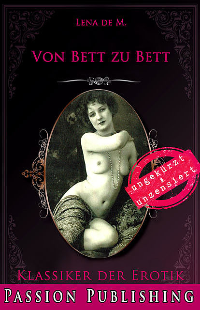 Klassiker der Erotik 78: Von Bett zu Bett, Lena de M.