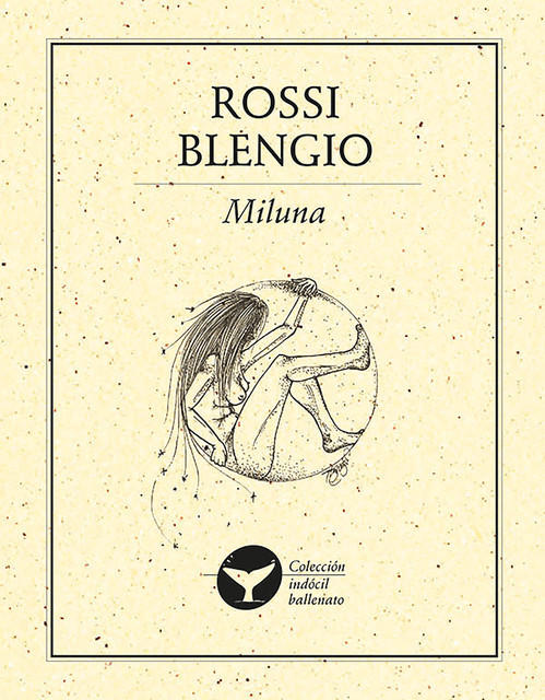 Miluna, Rossi Blengio