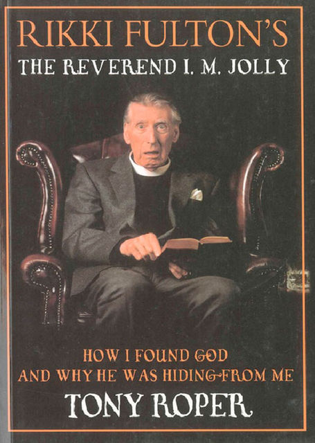 Rikki Fulton's The Reverend I.M. Jolly, Tony Roper
