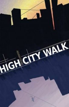 High City Walk, Adam Craig