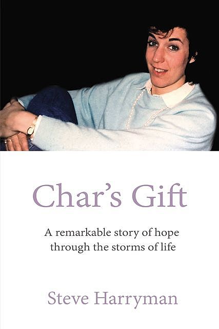 Char's Gift, Steve Harryman