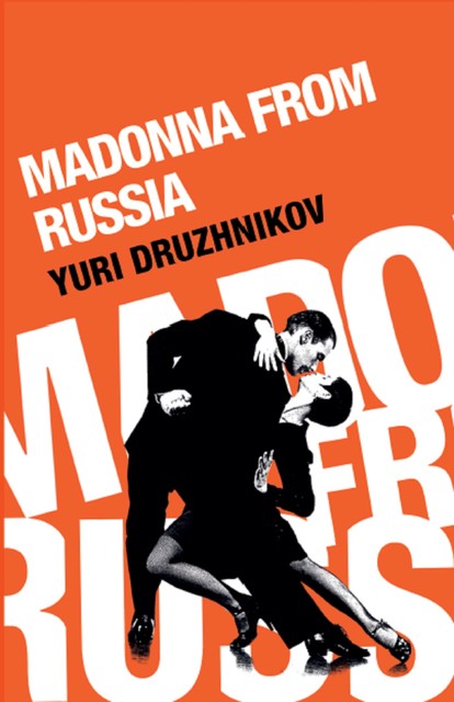 Madonna From Russia, Yuri Druzhnikov