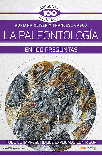 La paleontología en 100 preguntas, Adriana Oliver, Francesc Gascó