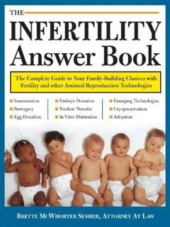 Infertility Answer Book, Brette McWhorter McWhorter Sember