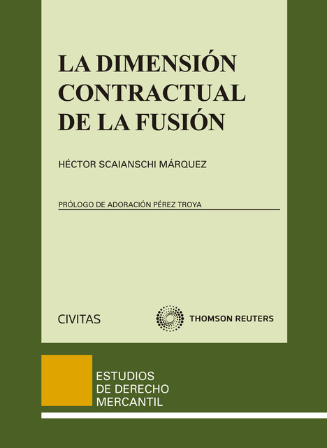 La dimensión contractual de la fusión, Héctor Scainanschi