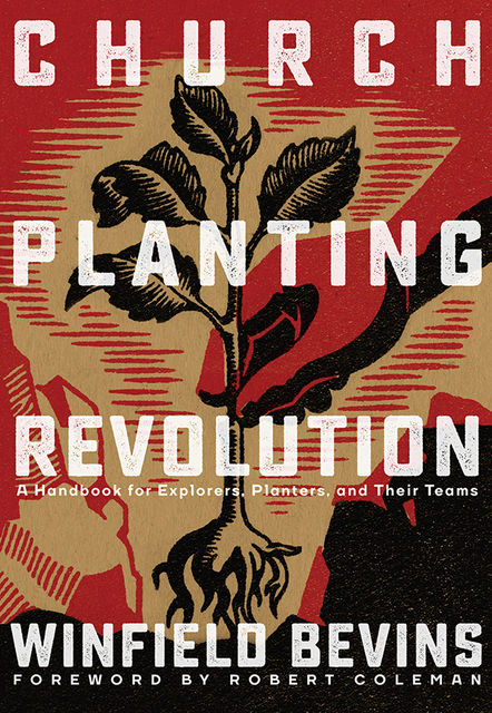 Church-Planting Revolution, Winfield Bevins