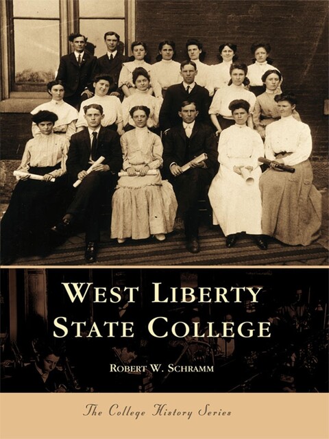 West Liberty State College, Robert W. Schramm