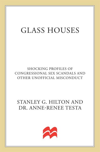 Glass Houses, Anne-Renee Testa, Stanley G. Hilton