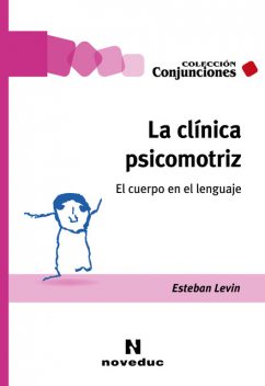 La clínica psicomotriz, Esteban Levin